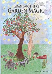 Grandmother's Garden Magic