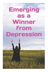 Emerging as a Winner from Depression