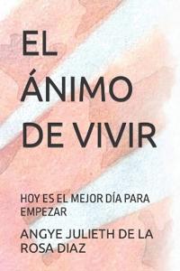 El Ánimo de Vivir