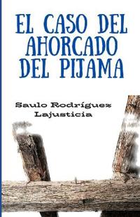 El caso del ahorcado del pijama