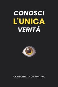 Conosci L'UNICA Verità