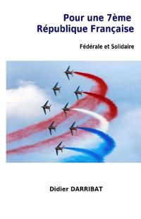 Pour une 7ème République Française