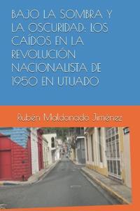 Bajo La Sombra Y La Oscuridad