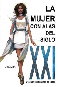 La Mujer con Alas del siglo XXI