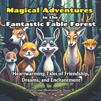 Magical Adventures in the Fantastic Fable Forest