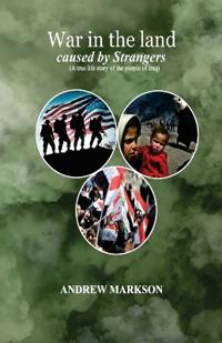 War in the Land caused by Strangers