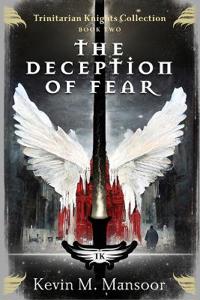 The Deception of Fear