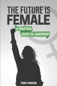 The Future is Female