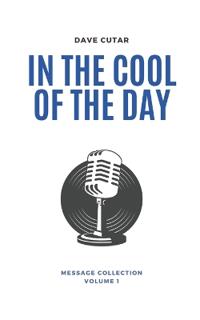 In the Cool of the Day