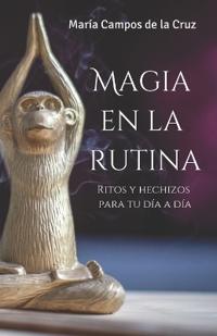 Magia en la rutina