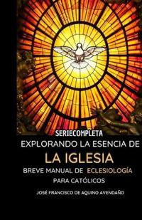Explorando la Esencia de la Iglesia