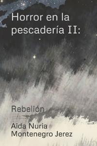 Horror en la pescadería II