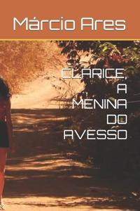Clarice, a menina do avesso