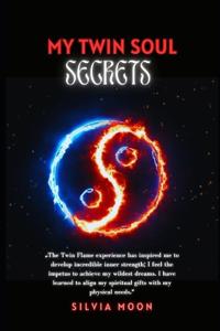 My Twin Soul Secrets