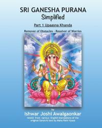 Vyasa, M: Sri Ganesha Purana - Simplified