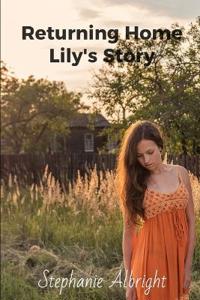 Returning Home Lily's Story