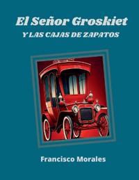 El señor Groskiet y las cajas de zapatos.