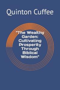 "The Wealthy Garden