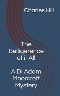 The Belligerence of it All