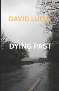 Dying Past