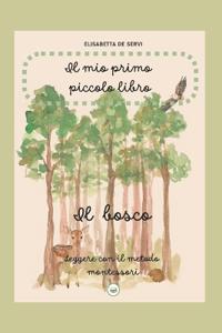 Il mio primo piccolo libro-Il bosco