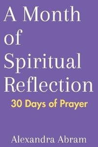 A Month of Spiritual Reflection