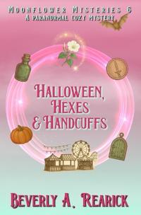 Halloween, Hexes & Handcuffs