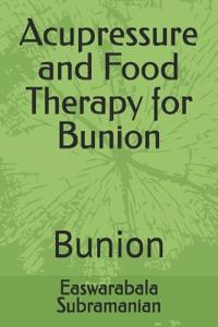 Acupressure and Food Therapy for Bunion