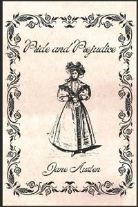 Pride and Prejudice by Jane Austen
