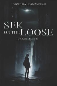SEK On The Loose