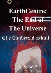 EarthCentre: The End of the Universe: