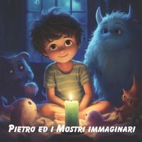 Pietro ed i Mostri Immaginari