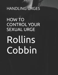 How to Control Your Sexual Urge