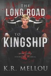 The Long Road to Kingship