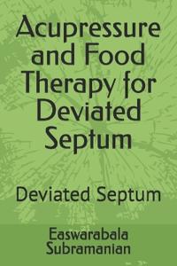 Acupressure and Food Therapy for Deviated Septum