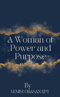 A Woman of Power and Purpose
