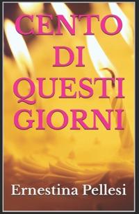 Cento Di Questi Giorni