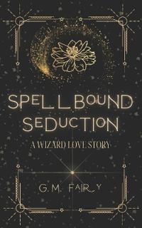 Spellbound Seduction