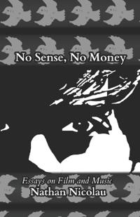 No Sense, No Money