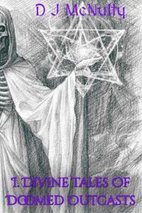 Divine Tales of Doomed Outcasts