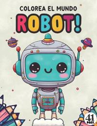 Colorea El Mundo Robot!