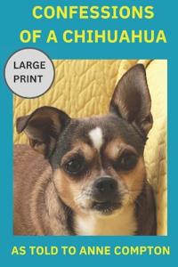 Confessions of a Chihuahua