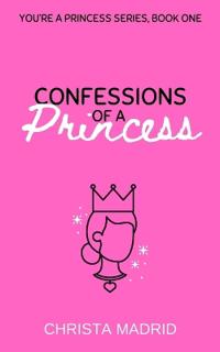 Confessions of a Princess