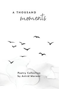 A Thousand Moments