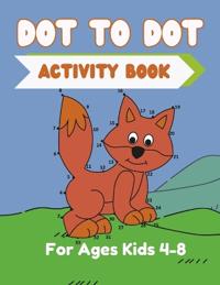 Dot To Dot Activity Book For Kids Ages 4-8