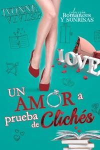 Un amor a prueba de clichés