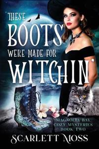These Boots Were Made for Witchin'