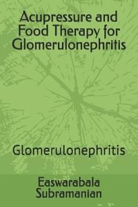 Acupressure and Food Therapy for Glomerulonephritis