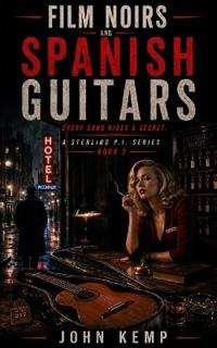 Film Noirs and Spanish Guitars