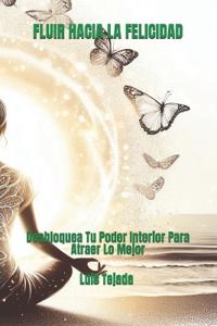 Fluir Hacia La Felicidad
